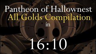 Pantheon of Hallownest in 16:10 - All Golds Compilation