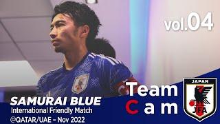 Team Cam vol.04｜ワールドカップ前最後の国際親善試合 カナダ戦の舞台裏｜International Friendly Match＠QATAR/UAE – Nov 2022