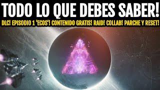 La Forma Final - TODO LO QUE DEBES SABER! Cosas GRATIS! Episodio 1! RAID! RESET y MÁS! | Destiny 2