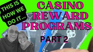 GET THE MOST COMPS FROM YOUR CASINO PLAY- PART 2,  This is how we do it!