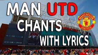 MANCHESTER UNITED Player/Team Chants with (Lyrics)