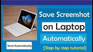 How to Save Screenshot on Laptop Automatically