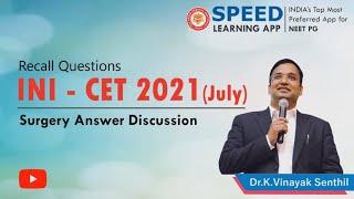 Recall Questions INI-CET 2021(July) - Surgery Answer Discussion By Dr.K.Vinayak Senthil., M.Ch