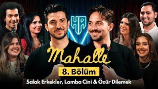 Mahalle 8.Bölüm | Hikayeden Adamlar