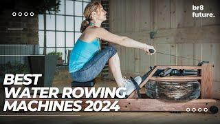 Best Water Rowing Machines 2024 ‍️ Top 5 Best Water Rowing Machine (2024)