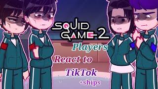 []Squid game[] Season 2 players react to Tiktok +ships (Inhun and Thangyu) #squidgame2 (Part 3)