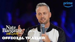 Nate Bargatze: Hello World - Official Trailer | Prime Video