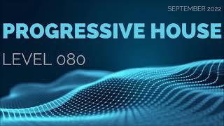 Deep Progressive House Mix Level 080 / Best Of September 2022