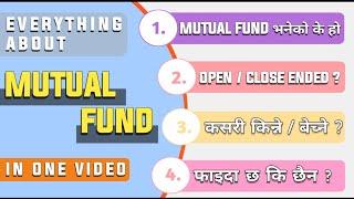 Mutual fund भनेको के हो | लगानी गर्नको लागि अहिले कस्तो छ ? | Detailed video in Nepali | Part - 15