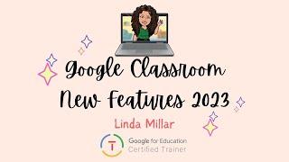 Google Classroom New Features for 2023