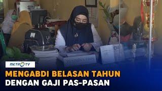 Kisah Guru Honorer Mengabdi Belasan Tahun dengan Gaji Pas-pasan