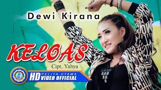 Dewi Kirana - KELOAS || Lagu Tarling Terbaik Dan Terpopuler 2022 (Official Music Video) [HD]