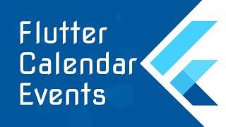 Flutter - Calendar - Events [2]  Displaying Dynamic Events