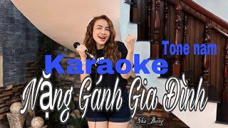 KARAOKE || NẶNG GÁNH GIA ĐÌNH || SHA BĂNG || TONE NAM