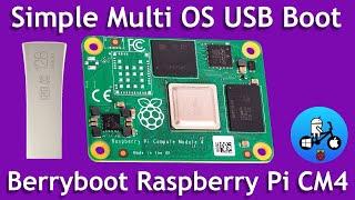 Raspberry Pi CM4, Berryboot Simple Multi OS Setup. USB & SSD tests.