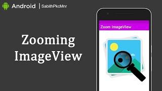 Zooming Image view -android studio |tech leul