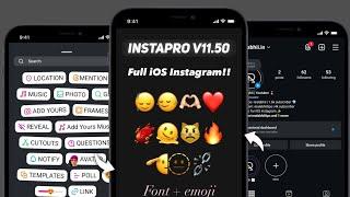 InstaPro V11.50 Tutorial | iOS Emojis + iOS Fonts | InstaPro iPhone Story | InstaPro New Update