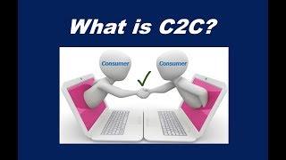 What is C2C (Consumer-to-Consumer)?