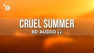 Taylor Swift - Cruel Summer (8D Audio)