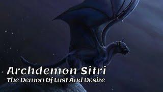 Archdemon Sitri - The Demon Of Love - Angels And Demons