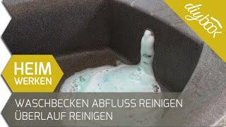 Waschbecken Abfluss reinigen - Überlauf reinigen