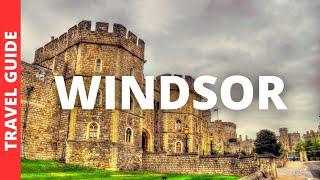 Windsor England Travel Guide: 14 BEST Things To Do In Windsor