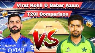 virat kohli and babar azam t20i comparison , virat kohli, babar azam, ind vs pak | sagri reaction