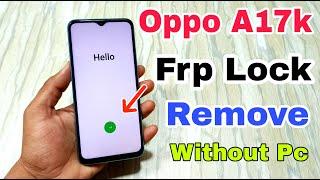 oppo a17k frp unlock without pc | oppo 17k gmail id bypass | oppo cph2471 frp lock remove |