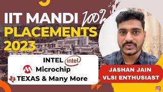 IIT Mandi Latest PLACEMENTS Review 2023 Batch | MTech VLSI Package Offered | 100% Placed Internship