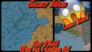Glory Mod; HOLY $#&% Biggest Maps - World Conqueror 4
