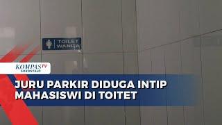 Juru Parkir Kampus Diduga Nekat Intip Mahasiswi di Toilet