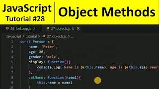 JavaScript Tutorial 28 - Object Methods in JavaScript | Programming For Beginners