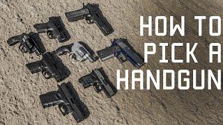 How to Pick a Handgun |  What to look for | Tactical Rifleman