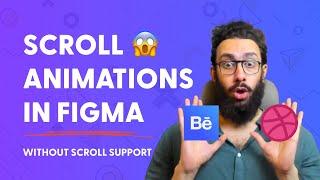 Scroll Animations in Figma! (Without scroll support)