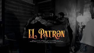 Patron - El Patron (Official Video)