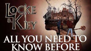 ALL YOU NEED TO KNOW before watching LOCKE AND KEY Season 3