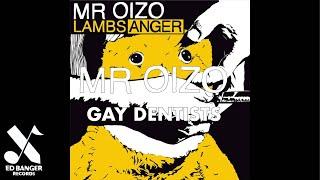 Mr. Oizo - Gay Dentists (Official Audio)