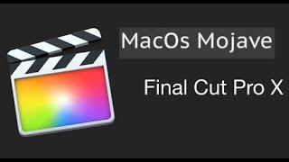 Final Cut  для MacOs  Mojave | КАК УСТАНОВИТЬ | БЕСПЛАТНО | ГАЙД