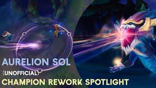 Aurelion Sol (Unofficial) Champion Rework Spotlight