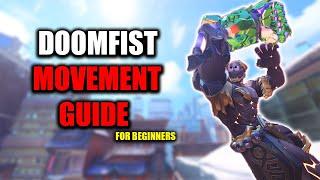 THE BEST DOOMFIST MOVEMENT GUIDE FOR BEGINNERS