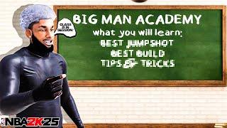 NBA 2K25 BIG ACADEMY! BEST BIG BUILD - ANIMATIONS & MOTION STYLES + BEST TIPS & TRICKS