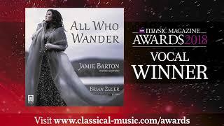 Mezzo Jamie Barton's All Who Wander is Vocal Winner in 2018 BBC Music Magazine Awards!