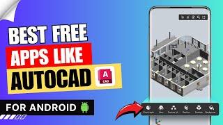 3 Best Free Apps Like AutoCAD for Android | AutoCAD Alternatives for Mobile 