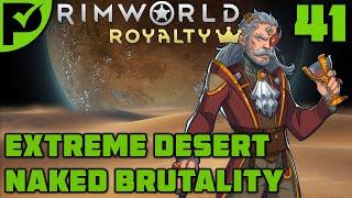 Love in his arms - Rimworld Royalty Extreme Desert Ep. 41 [Rimworld Naked Brutality]
