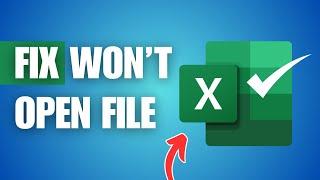 How To Fix Excel File Won't Open Issue in Windows 11