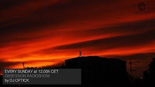 Dj Optick - Obsession - Ibiza Global Radio - 02.01.2022