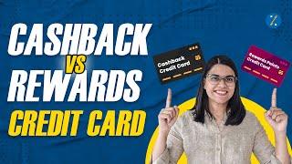 Cashback Credit Cards vs. Rewards Points | Which Is Better for You | Ultimate Comparison