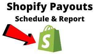 Shopify Payouts Explained | Shopify Payout Schedule | Shopify Payout Report.