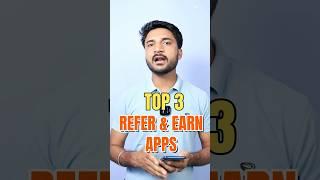 Top 3 Refer And Earn Apps - Best Refer And Earn App Without Kyc - Refer And Earn App #shorts