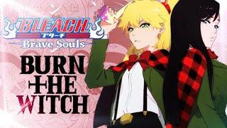 BURN THE WITCH ARRIVE LE 16/10 !!! Bleach Brave Souls